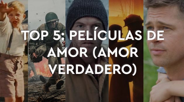 Top 5: Películas de Amor (Amor verdadero)