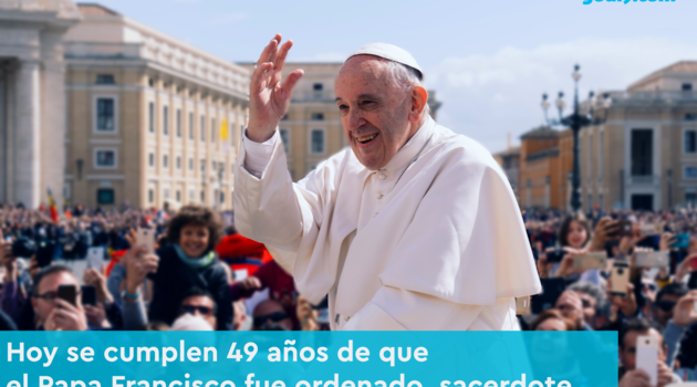 Hoy se cumplen 49 años del orden sacerdotal del Papa Francisco.